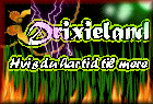 Drixieland - Hvis du har tid til mere